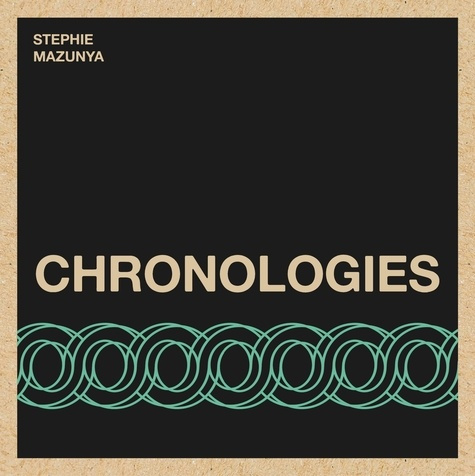 mazunya-stephie-chronologies_0
