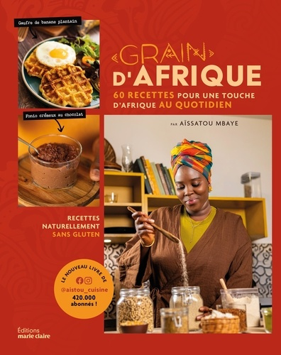 mbaye-aissatou-grain-d-afrique-50-recettes-du-monde-twistees-a-l-africaine_0
