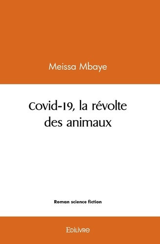 mbaye-meissa-covid-19-la-revolte-des-animaux_0