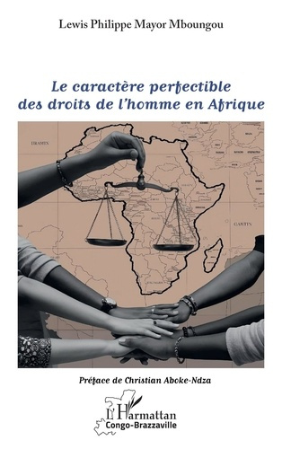 mboungou-lewis-philippe-mayor-aboke-ndza-christi-le-caractere-perfectible-des-droits-de-l-homme-en-afrique_0
