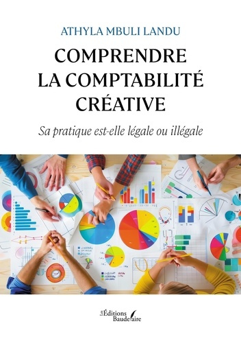mbuli-landu-athyla-comprendre-la-comptabilite-creative-sa-pratique-est-elle-legale-ou-illegale_0