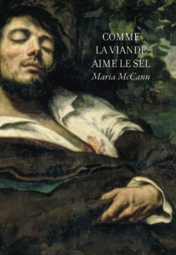 mccann-maria-masset-ariel-comme-la-viande-aime-le-sel_0