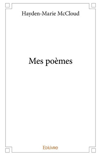 mccloud-hayden-marie-mes-poemes_0