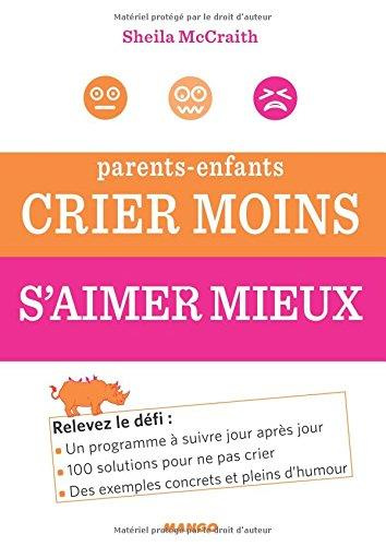 mccraith-sheila-3b-aimelet-aurore-parents-enfants-crier-moins-s-aimer-mieux_0