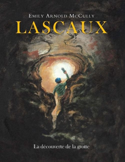 mccully-emily-arnold-3b-sabard-marie-helene-lascaux-la-decouverte-de-la-grotte_0