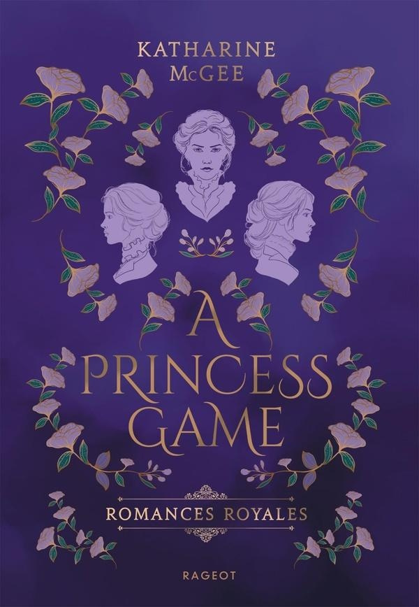 mcgee-katharine-romances-royales-tome-1-a-princess-game_0