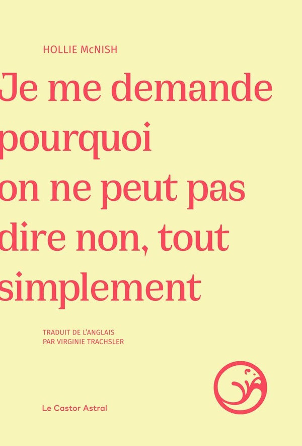 mcnish-hollie-je-me-demande-pourquoi-on-ne-peut-pas-dire-non-tout-simplement_0