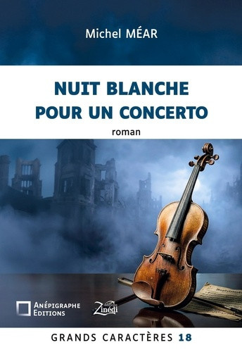 mear-michel-nuit-blanche-pour-un-concerto-grands-caracteres-18-en-coedition-avec-zinedi-editions_0