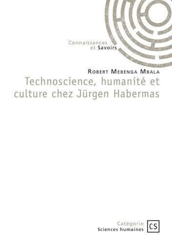 mebenga-mbala-robert-technoscience-humanite-et-culture-chez-jurgen-habermas_0