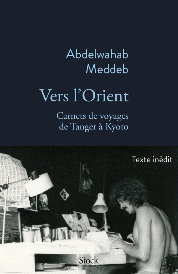 meddeb-abdelwahab-vers-l-orient-carnets-de-voyage-de-tanger-a-kyoto_0