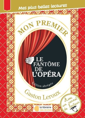 mehier-de-mathuisieulx-sylvie-mon-premier-gaston-leroux-le-fantome-de-l-opera_0