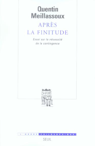 meillassoux-quentin-3b-badiou-alain-apres-la-finitude-essai-sur-la-necessite-de-la-contingence_0