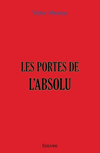 meinau-victor-les-portes-de-l-absolu-tome-3-suite-de-la-tetralogie-de-lucie-tome-3_0