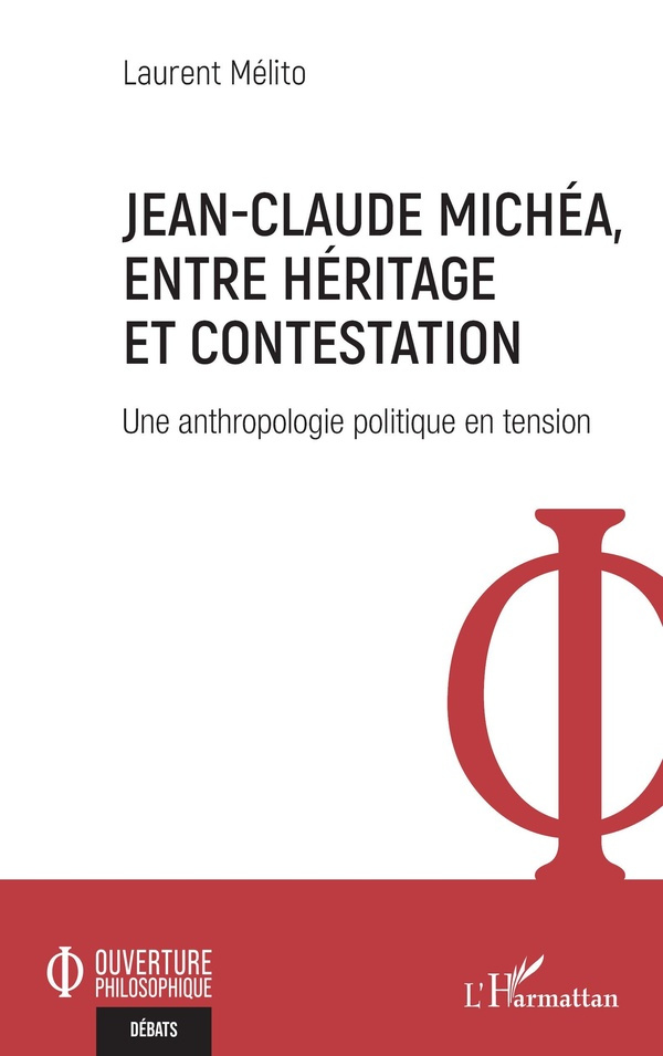 melito-laurent-jean-claude-michea-entre-heritage-et-contestation-une-anthropologie-politique-en-tension_0