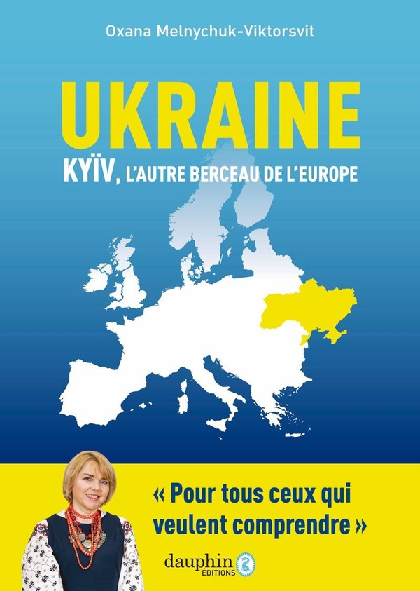 melnychuk-viktorsvit-oxana-ukraine-kyiv-l-autre-berceau-de-l-europe-son-retour-a-ses-racines-historiques_0