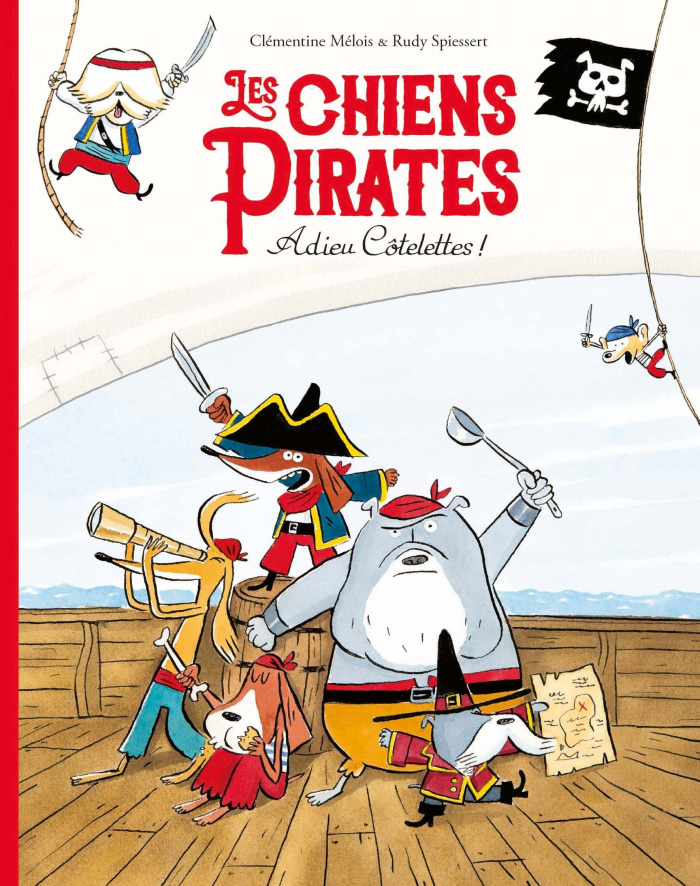 melois-clementine-spiessert-rudy-les-chiens-pirates-tome-1-adieu-cotelettes_0