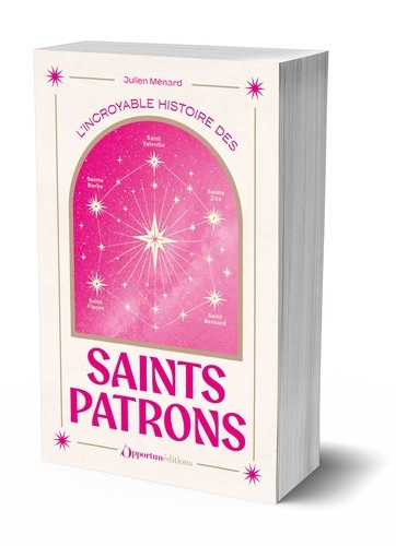 menard-julien-l-incroyable-histoire-des-saints-patrons_0