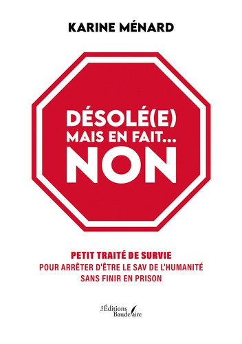 menard-karine-desole-e-mais-en-fait-non-petit-traite-de-survie-pour-arreter-d-etre-le-sav-de-l-humanite-sans_0