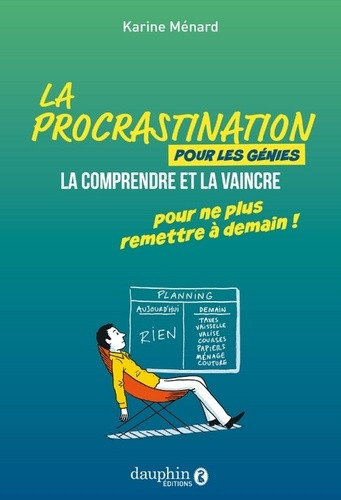 menard-karine-la-procrastination-pour-les-genies-l-art-de-remettre-a-demian_0