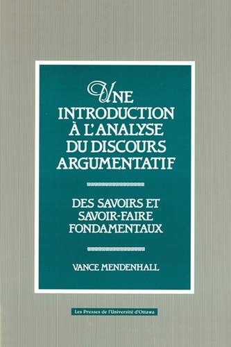 mendenhall-vance-une-introduction-a-l-analyse-du-discours-argumentatif-des-savoirs-et-savoir-faire-fondamentaux_0