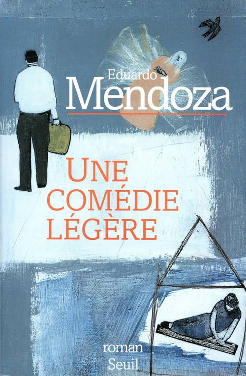 mendoza-eduardo-une-comedie-legere_0