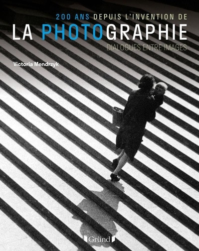 mendrzyk-victoria-la-photographie-200-ans-d-histoire_0