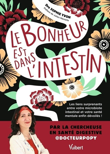 menielle-julien-le-bonheur-est-dans-l-intestin-les-liens-surprenants-entre-votre-microbiote-intestinal-et-votre-san_0