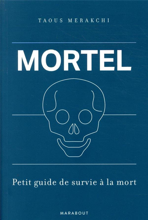 merakchi-taous-mortel-petit-guide-de-survie-a-la-mort_0