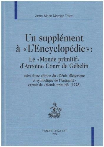 mercier-faivre-am-un-supplement-a-l-encyclopedie-le-monde-primitif-d-antoine-court-de-gebelin-suivi-d-une_0