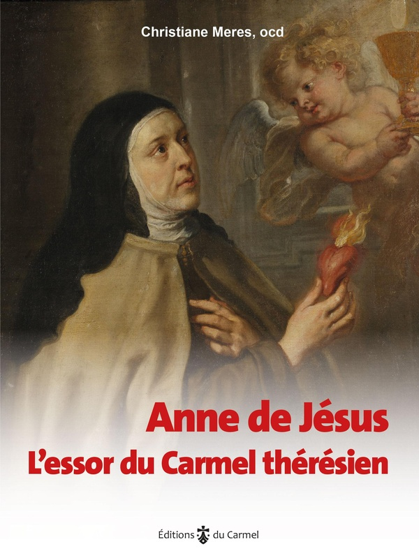 meres-christiane-anne-de-jesus-l-essor-du-carmel-theresien_0