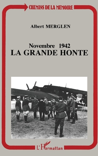 merglen-albert-novembre-1942-la-grande-honte_0