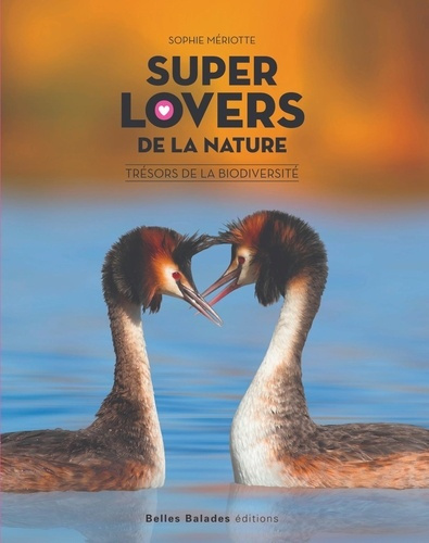 meriotte-sophie-super-lovers-de-la-nature-tresors-de-la-biodiversite_0