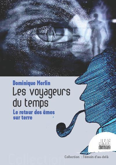 merlin-dominique-les-voyageurs-du-temps-le-retour-des-ames-sur-terre_0