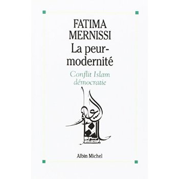mernissi-fatima-la-peur-modernite-conflit-islam-democratie_0