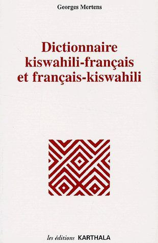 mertens-georges-ricard-alain-dictionnaire-kiswahili-francais-et-francais-kiswahili_0