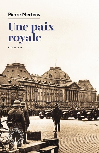 mertens-pierre-denis-benoit-une-paix-royale_0