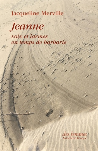 merville-jacqueline-jeanne-voix-et-larmes-en-temps-de-barbarie_0