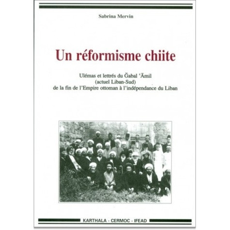 mervin-sabrina-un-reformisme-chiite-ulemas-et-lettres-du-gabal-amil-actuel-liban-sud-de-la-fin-de-l-empire-otto_0