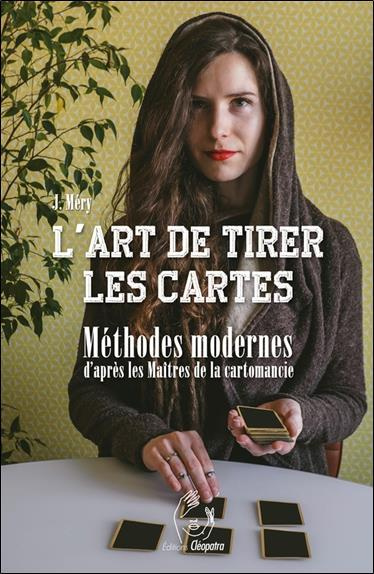 mery-j-l-art-de-tirer-les-cartes-methodes-modernes-d-apres-les-maitres-de-la-cartomancie_0