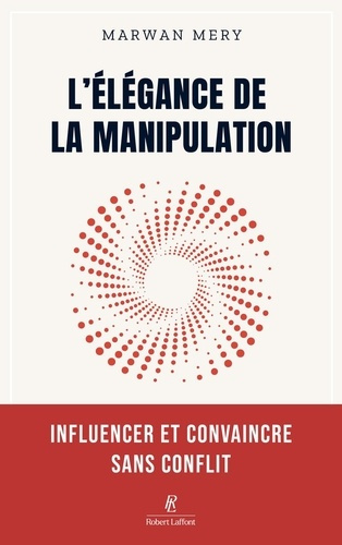 mery-marwan-l-elegance-de-la-manipulation-influencer-et-convaincre-sans-conflit_0