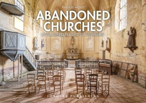 meslet-francis-abandoned-places-of-worship-edition-en-anglais_0