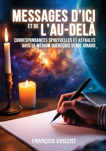 messages-d-ici-et-de-l-au-dela-correspondances-spirituelles-et-astrales-avec-le-medium-quebecois-se_0