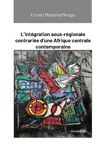 messina-mvogo-ernest-integration-sous-regionale-contrariee-d_0