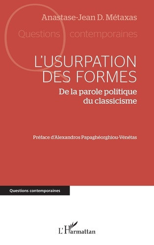 metaxas-anastase-jean-d-papagheorghiou-venetas-l-usurpation-des-formes-de-la-parole-politique-du-classicisme_0