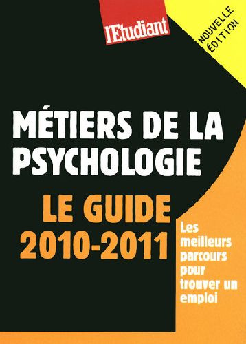 metiers-de-la-psychologie-le-guide-edition-2010-2011_0