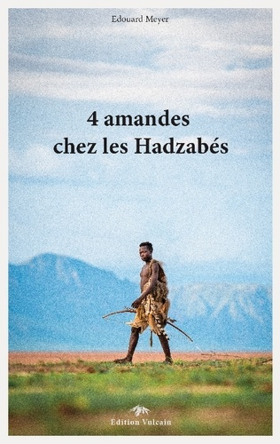 meyer-edouard-4-amandes-chez-hadzabes_0