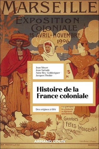 meyer-jean-tarrade-jean-rey-goldzeiguer-anne-histoire-de-la-france-coloniale-des-origines-a-1914_0