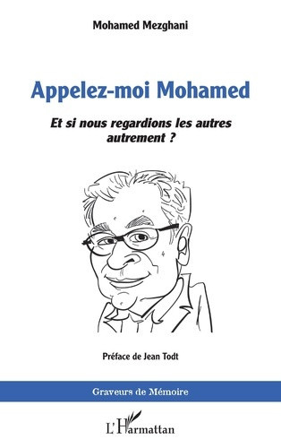 mezghani-mohamed-todt-jean-appelez-moi-mohamed-et-si-nous-regardions-les-autres-autrement_0