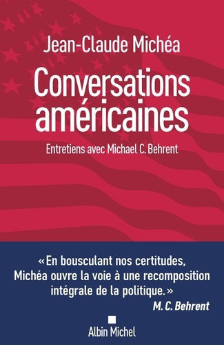 michea-jean-claude-behrent-michael-conversations-americaines-entretiens-avec-michael-behrent_0