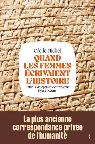 michel-cecile-quand-les-femmes-ecrivaient-l-histoire-entre-la-mesopotamie-et-l-anatolie-il-y-a-4-000-ans_0